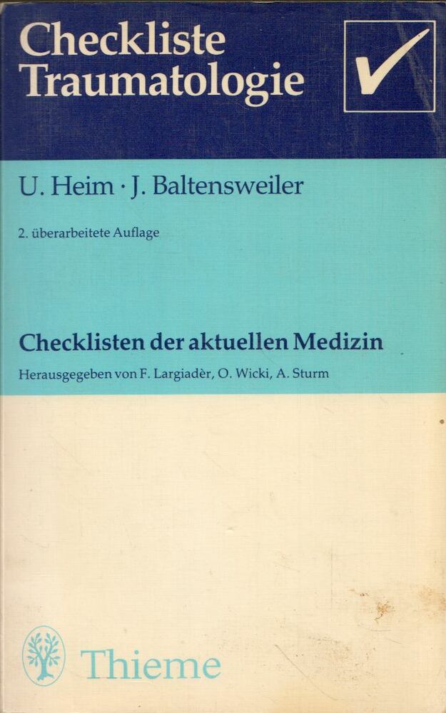 Urs Heim, Jürg Baltensweiler - Checkliste Traumatologie [antikvár]