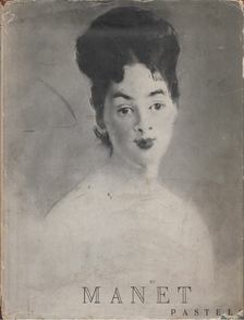 JOHN REWALD - Edouard Manet Pastels [antikvár]