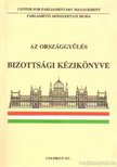 Dr. Soltész István - Az országgyűlés bizottsági kézikönyve 1993. [antikvár]