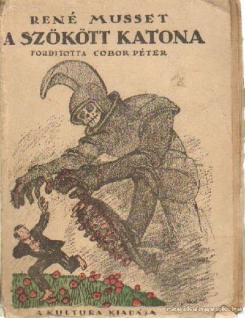Musset, René - A szökött katona [antikvár]