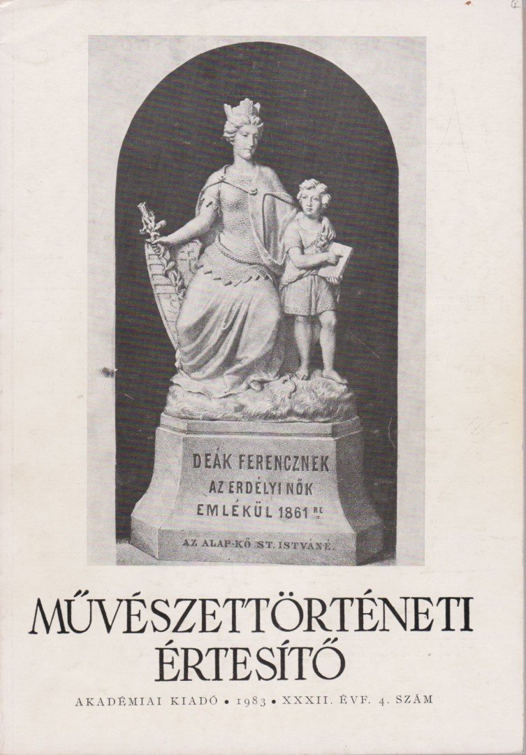 MOJZER MIKLÓS - Művészettörténeti Értesítő 1983. XXXII. évf. 4. szám [antikvár]