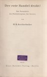 Knickerbocker, H. R. - Der rote Handel droht! - Der Fortschritt des Fünfjahrsplans der Sowjets [antikvár]