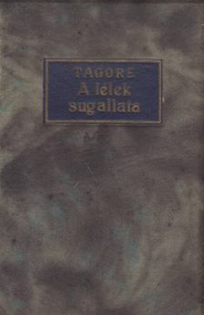Rabindranáth Tagore - A lélek sugallata [antikvár]