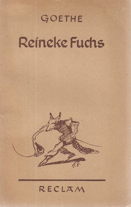 Johann Wolfgang Goethe - Reineke Fuchs [antikvár]