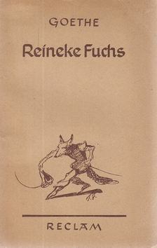 Johann Wolfgang Goethe - Reineke Fuchs [antikvár]