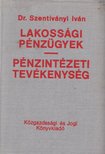 Dr. Szentiványi Iván - Lakossági pénzügyek - pénzintézeti tevékenység [antikvár]