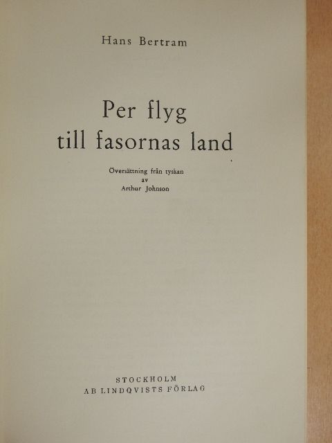 Hans Bertram - Per flyg till fasornas land [antikvár]
