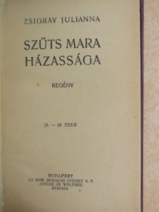Zsigray Julianna - Szűts Mara házassága [antikvár]