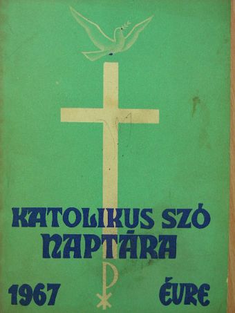 A Katolikus Szó naptára 1967. évre [antikvár]