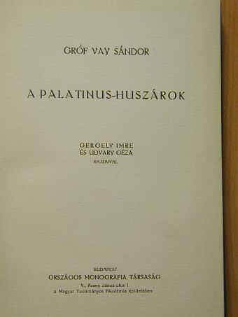 Gróf Vay Sándor - A Palatinus-huszárok [antikvár]