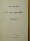 Gróf Vay Sándor - A Palatinus-huszárok [antikvár]