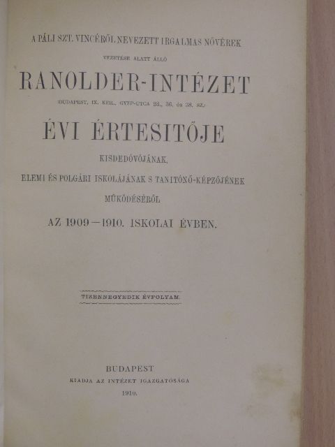 Dr. Magdics Ignác - Ranolder-Intézet évi Értesitője az 1909-1910. iskolai évben [antikvár]