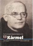 Béri László Renátó - Kármel 2013. 6 és 2014. 1. szám XXV. évfolyam [antikvár]