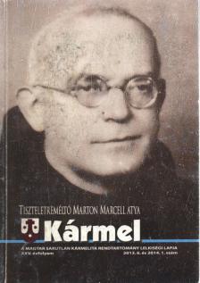 Béri László Renátó - Kármel 2013. 6 és 2014. 1. szám XXV. évfolyam [antikvár]