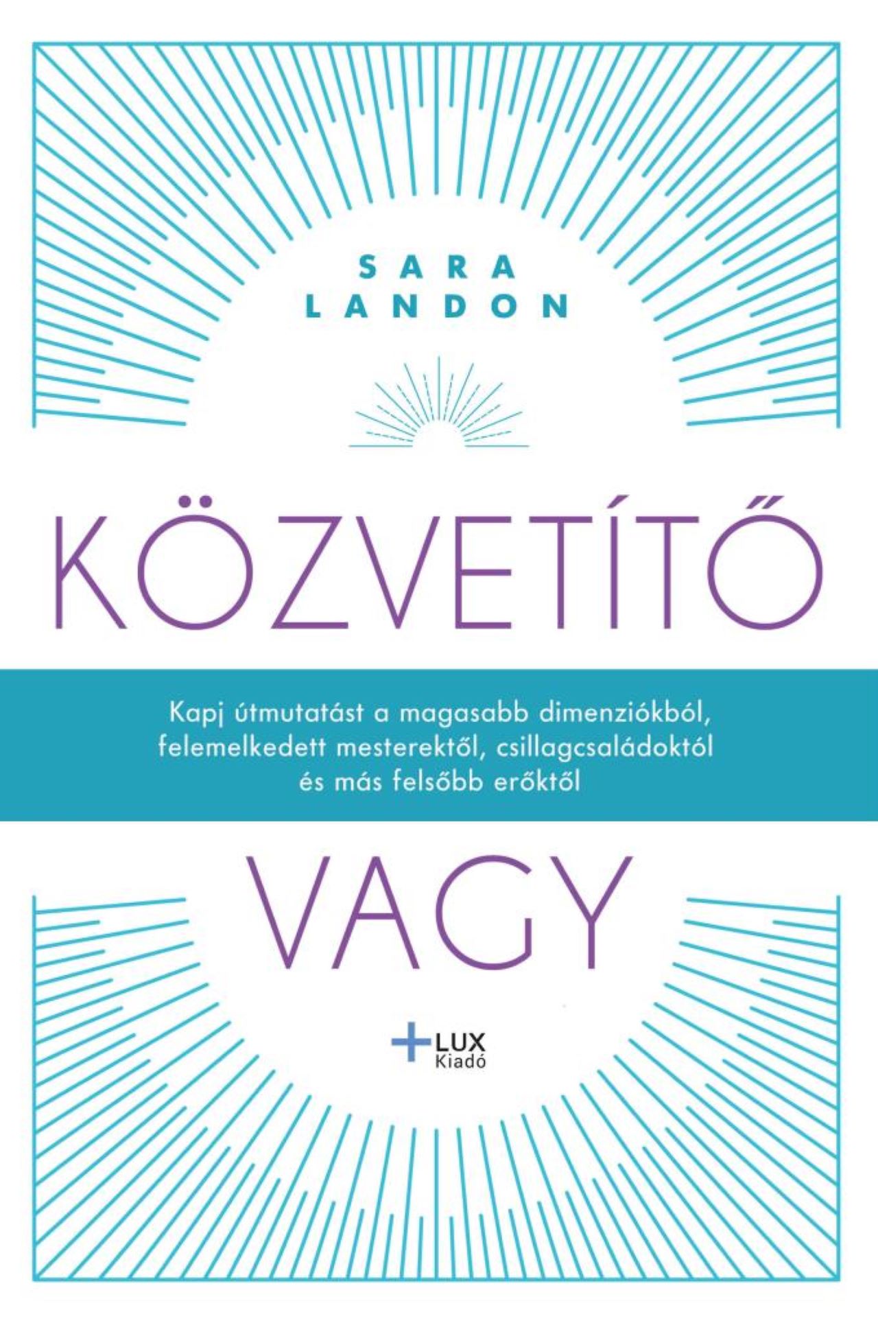 Sara Landon - Közvetítő vagy