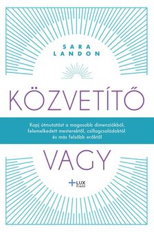 Sara Landon - Közvetítő vagy