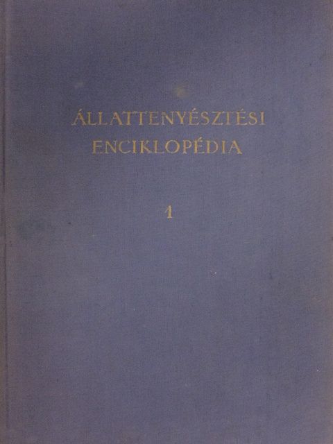 Dr. Baintner Károly - Állattenyésztési enciklopédia 1. [antikvár]