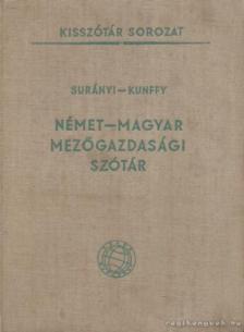Surányi János, Kunffy Zoltán - Német-magyar mezőgazdasági szótár [antikvár]