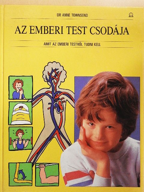 Dr. Anne Townsend - Az emberi test csodája [antikvár]