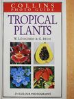 Gerhard Beese - Collins Photo Guide - Tropical Plants [antikvár]