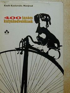 Manfred Koch-Kostersitz - 400 tanács kutyakedvelőknek [antikvár]
