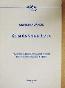 Dr. Csirszka János - Élményterápia [antikvár]