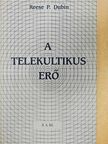 Reese P. Dubin - A telekultikus erő [antikvár]