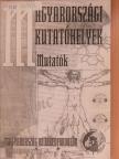 Macsi Gyuláné - Magyarországi kutatóhelyek - Mutatók [antikvár]