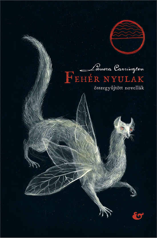 Leonora Carrington - Fehér nyulak [eKönyv: epub, mobi]