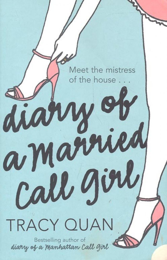 Quan, Tracy - Diary of a Married Call Girl [antikvár]