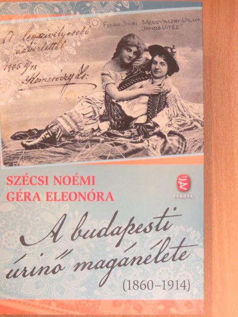 Géra Eleonóra - A budapesti úrinő magánélete [antikvár]