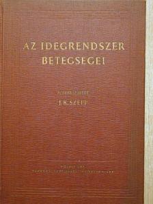 J. K. Szepp - Az idegrendszer betegségei [antikvár]