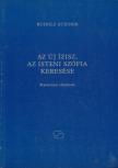 Rudolf Steiner - Az új Ízisz, az isteni Szófia keresése [antikvár]