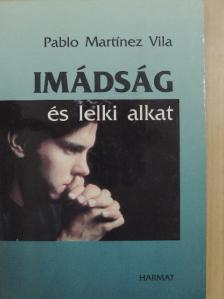 Pablo Martínez Vila - Imádság és lelki alkat [antikvár]