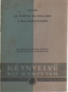 Daudet, Alphonse - La partie de billard / A biliárdjátszma [antikvár]