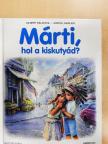 Gilbert Delahaye - Márti, hol a kiskutyád? [antikvár]