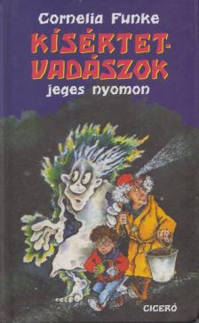 Cornelia Funke - Kísértetvadászok jeges nyomon [antikvár]