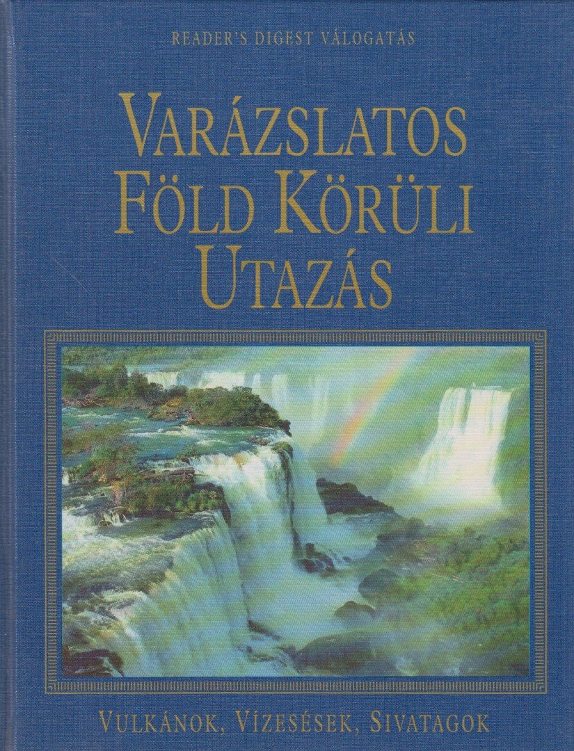 Dibás Gabriella - Varázslatos Föld körüli utazás [antikvár]