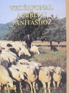 Dr. E. Döges - Vezérfonal a bibliai tanításhoz [antikvár]