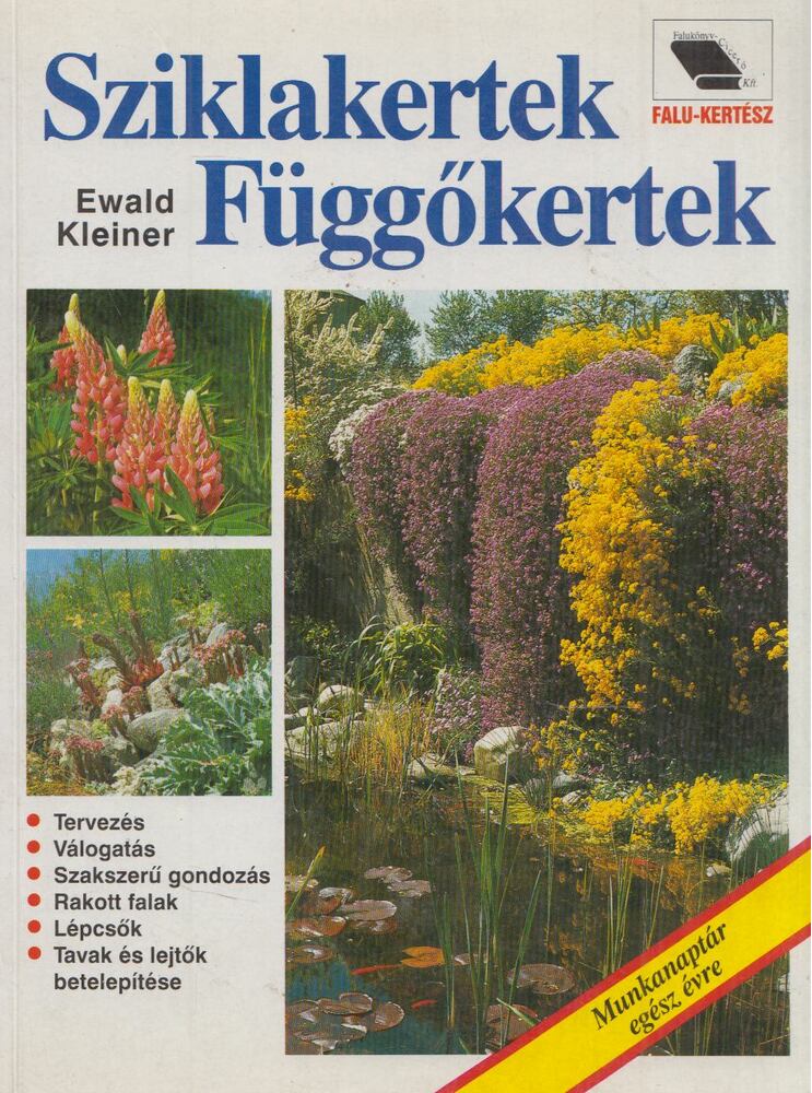 Ewald Kleiner - Sziklakertek, függőkertek [antikvár]