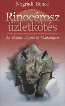 Nógrádi Bence - Rinocérosz üzletkötés [antikvár]
