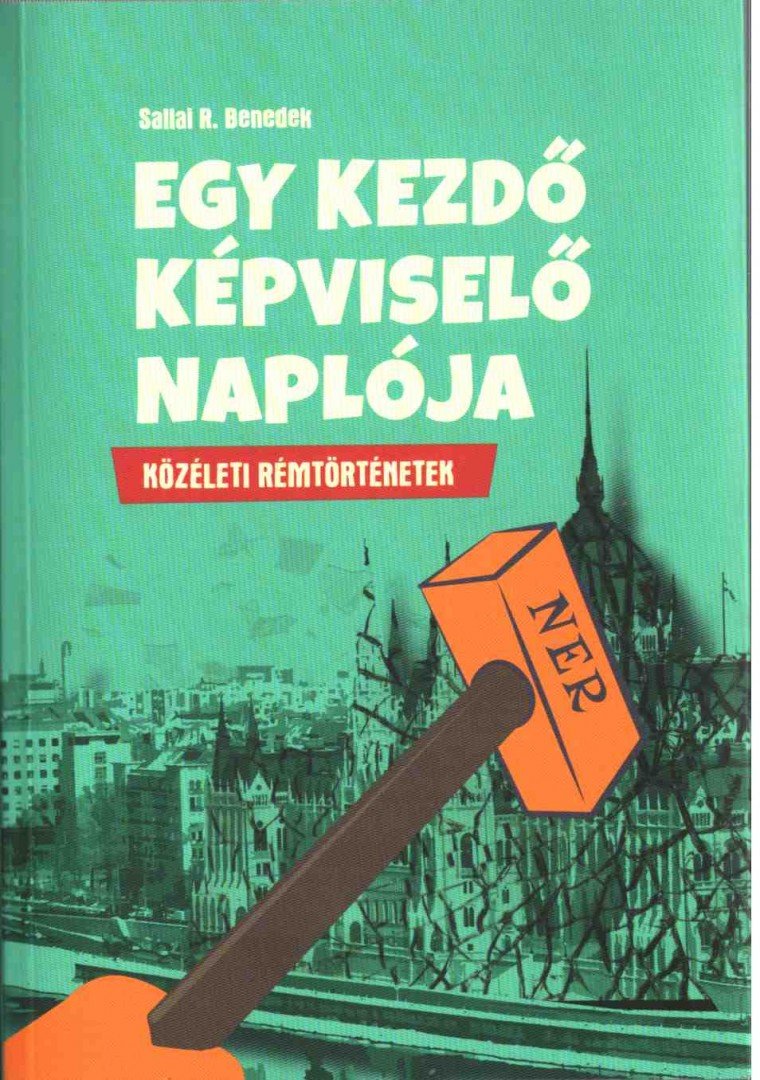 SALLAI R. BENEDEK - Egy kezdő képviselő naplója [antikvár]