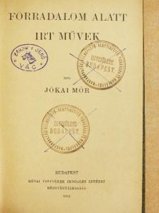 Jókai Mór - Forradalom alatt irt művek [antikvár]