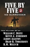Kevin J. Anderson - Five by Five 2 - No Surrender [eKönyv: epub, mobi]