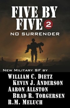 Kevin J. Anderson - Five by Five 2 - No Surrender [eKönyv: epub, mobi]