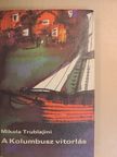Mikola Trublajini - A Kolumbusz vitorlás [antikvár]
