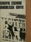 Remenyik Zsigmond - Vándorlások Könyve [antikvár]