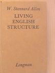 W. Stannard Allen - Living English Structure [antikvár]