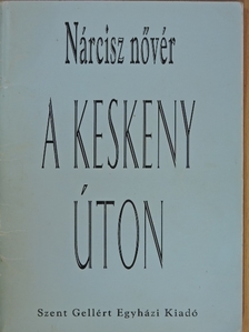 Nárcisz nővér - A keskeny úton [antikvár]