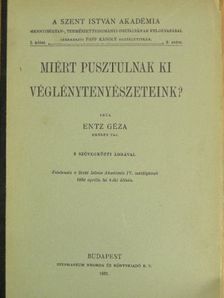 Entz Géza - Miért pusztulnak ki véglénytenyészeteink? [antikvár]